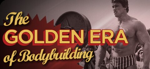 Golden Era Of Bodybuilding