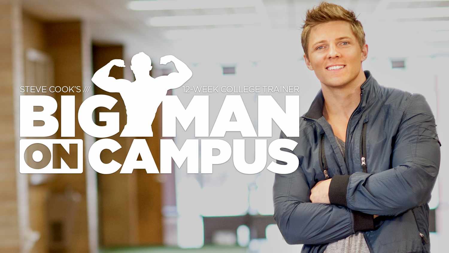 Steve Cook's Big Man On Campus 12-Week College Trainer